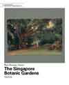 Past, Present, Future: The Singapore Botanic Gardens