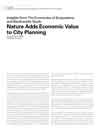 Insights From The Economics of Ecosystems and Biodiversity Study: Nature Adds Economics Value to City Planning