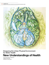 Designing the Urban Physical Environment for Better Health