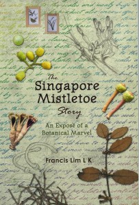 Book Review: The Singapore Mistletoe Story: An Expose of a Botanical Marvel