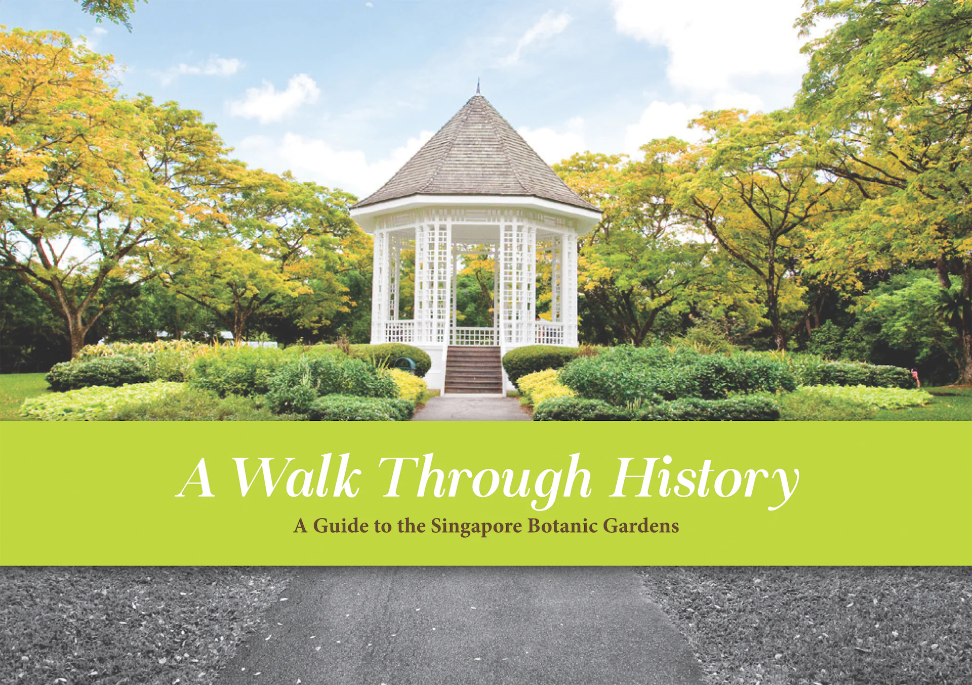 A Walk Through History: A Guide to the Singapore Botanic Gardens