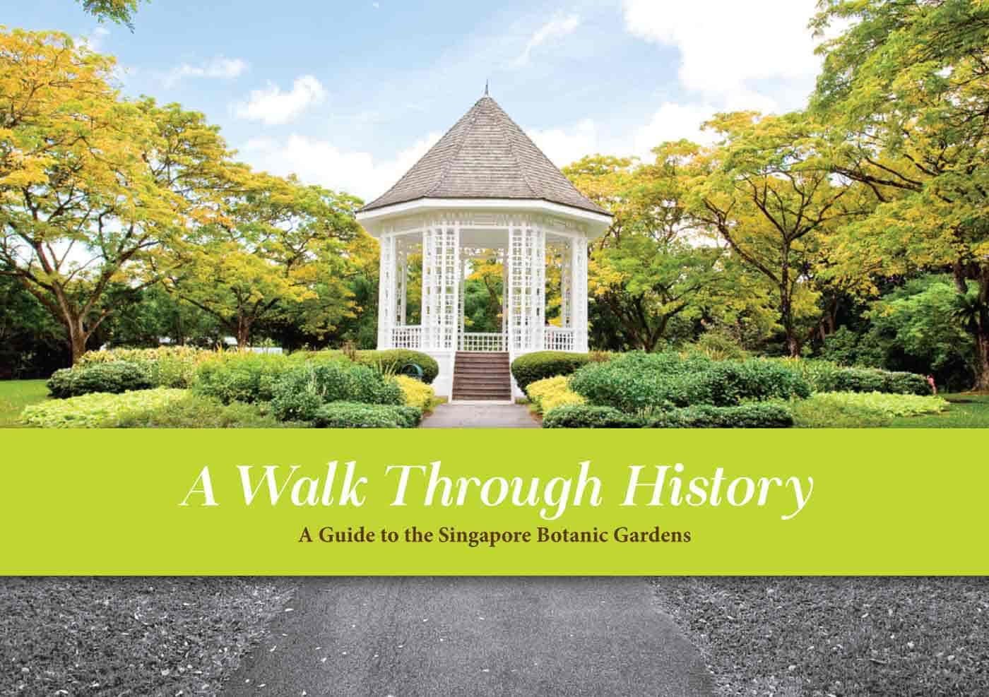A Walk Through History – A Guide to the Singapore Botanic Gardens